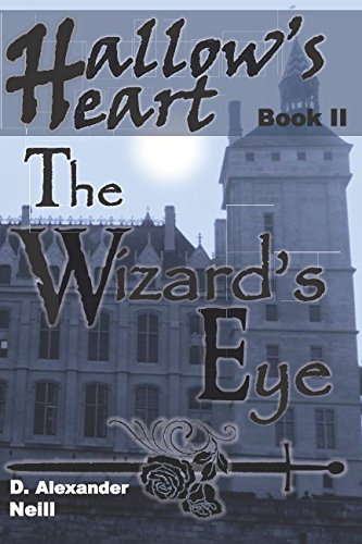 The Wizard's Eye: Hallow's Heart, Book II poster