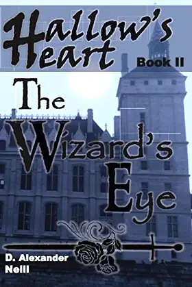 The Wizard's Eye: Hallow's Heart, Book II poster