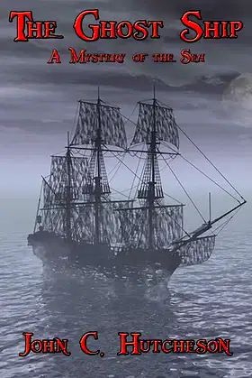 The Ghost Ship: A Mystery of the Sea poster