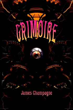 Grimoire: A Compendium of Neo-Goth Narratives poster