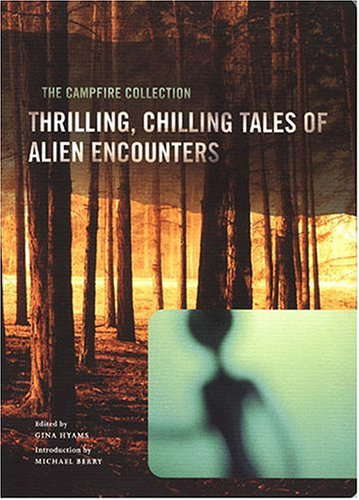 The Campfire Collection: Thrilling, Chilling Tales of Alien Encounters poster