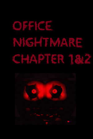 Office Nightmare Chapter 1&2 poster