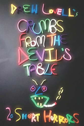 Crumbs From The Devil's Table:: Vol 1 (COLOUR VERSION) poster