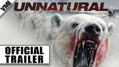 Unnatural (2015) - Trailer | VMI Worldwide poster