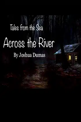 Tales from the Sea: Across the River poster