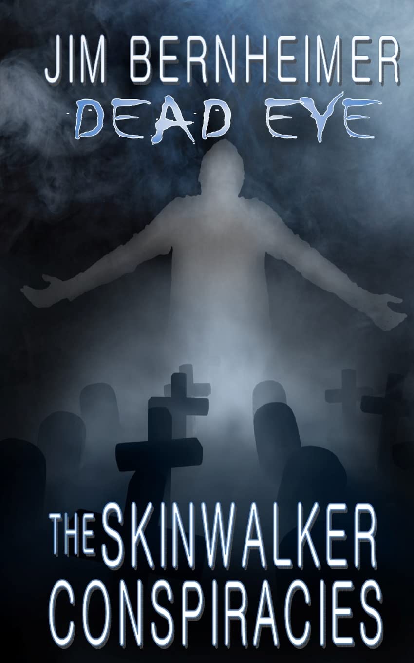 Dead Eye: The Skinwalker Conspiracies poster