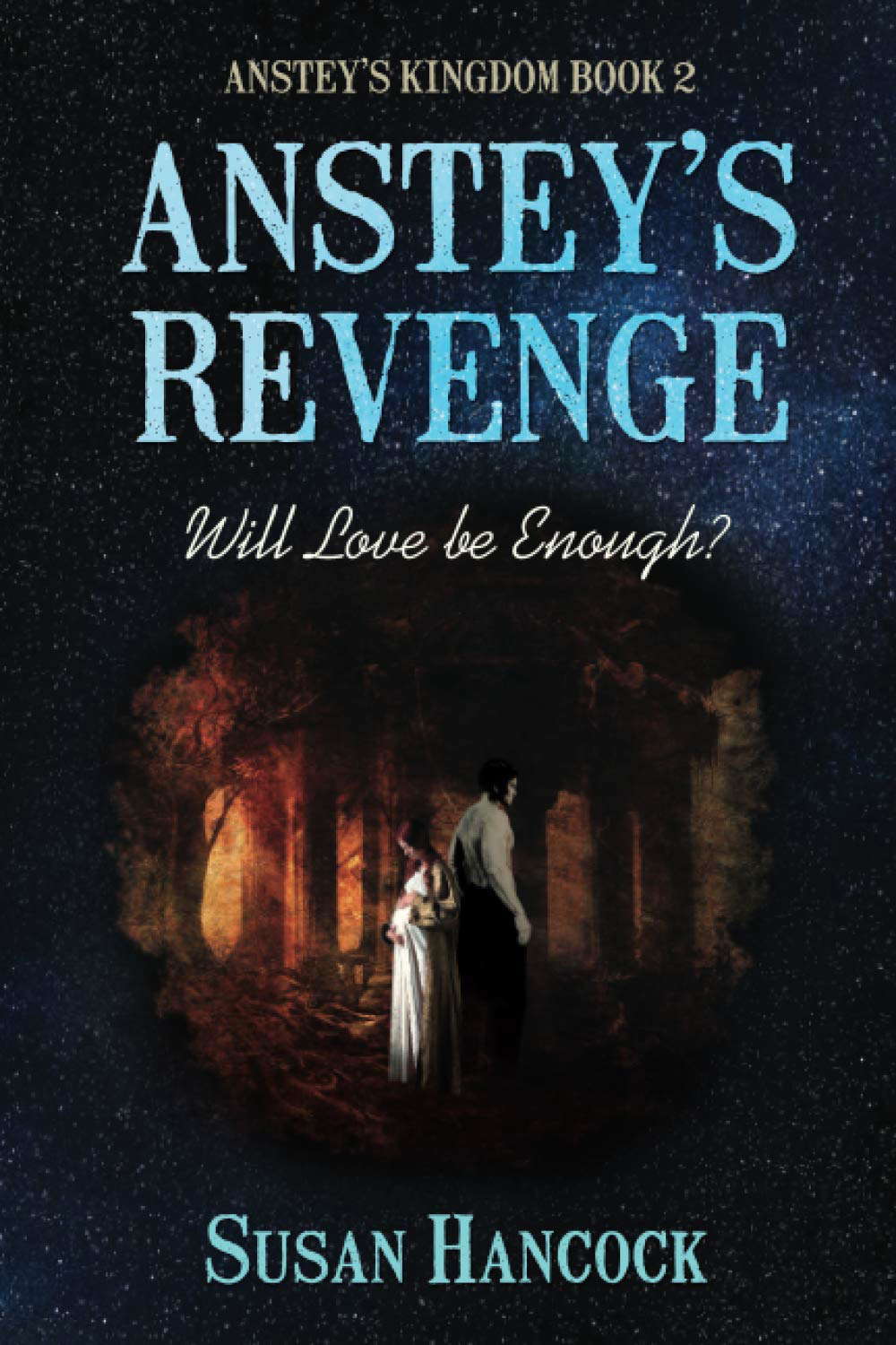 ANSTEY’S REVENGE: Will Love be Enough? (Anstey’s Kingdom) poster