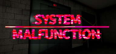 System Malfunction capsule